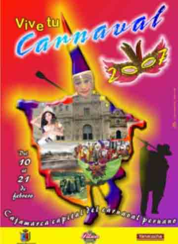 Afiche del Carnaval Cajamarquino 2007. Cortes�a de la Srta. Carola Bueno, miembro del Patronato del Carnaval 2007. Cajamarca, Enero 2007